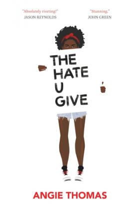 Angie Thomas - The Hate U Give